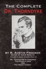 The Complete Dr. Thorndyke - Volume III : Short Stories (Part II) - Dr. Thorndyke's Casebook, The Puzzle Lock and The Magic Casket - Book