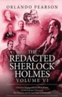 The Redacted Sherlock Holmes - Volume VI - Book