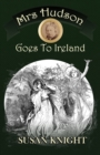 Mrs Hudson Goes To Ireland - Book