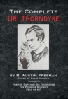 The Complete Dr. Thorndyke - Volume VIII : For the Defense: Dr. Thorndyke, The Penrose Mystery and Felo de se? - Book