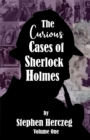 The Curious Cases of Sherlock Holmes - Volume One - Book