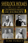 Sherlock Holmes and the Crowned Heads of Europe - eBook