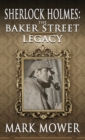 Sherlock Holmes : The Baker Street Legacy - Book