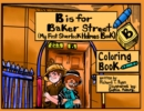B is For Baker Street - My First Sherlock Holmes Coloring Book - Book