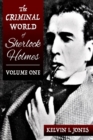 The Criminal World of Sherlock Holmes - Volume One - eBook