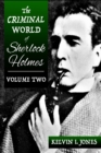 The Criminal World of Sherlock Holmes - Volume Two - eBook