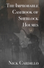 The Improbable Casebook of Sherlock Holmes - Book