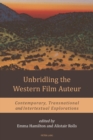 Unbridling the Western Film Auteur : Contemporary, Transnational and Intertextual Explorations - eBook