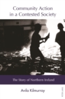 Community Action in a Contested Society : The Story of Northern Ireland - eBook