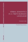 Verbal Semantics in a Tibeto-Burman Language : The Bodo Verb - Book