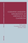 Cognitive Linguistic Explorations of Writing in the Classroom - eBook
