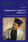 Community, Identity, Conflict : The Jewish Experience in Ireland, 1881-1914 - Book