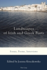 Landscapes of Irish and Greek Poets : Essays, Poems, Interviews - eBook