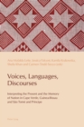 Voices, Languages, Discourses : Interpreting the Present and the Memory of Nation in Cape Verde, Guinea-Bissau and Sao Tome and Principe - Book