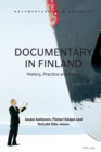 Documentary in Finland : History, Practice and Policy - eBook