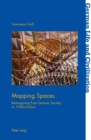 Mapping Spaces : Reimagining East German Society in 1960s Fiction - Book
