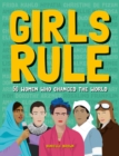 Girls Rule : 50 Women Who Changed the World - Book