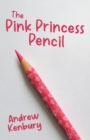 The Pink Princess Pencil - Book