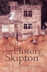 The History of Skipton - Book