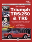 How to Restore Triumph TR5, TR250 & TR6 - eBook