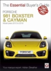 Porsche 981 Boxster & Cayman : Model Years 2012 to 2016 Boxster, S, GTS & Spyder; Cayman, S, GS, GT4 & GT4 CS - Book