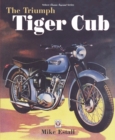 The Triumph Tiger Cub Bible - Book