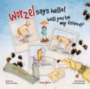 Worzel Says Hello! : Will You be My Friend? - Book