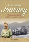 An Incredible Journey : The Lost World of the 1930s Circled by Two Men in One Small Car - Book