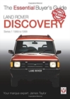 Land Rover Discovery Series 1 1989 to 1998 : Essential Buyer's Guide - Book