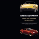 Intermeccanica - The Story of the Prancing Bull : Second Edition - Book