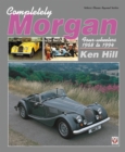 Completely Morgan : 4-Wheelers 1968-1994 - Book