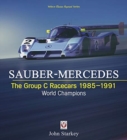 SAUBER-MERCEDES – The Group C Racecars 1985-1991 : World Champions - Book