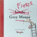 Fierce Grey Mouse - eBook