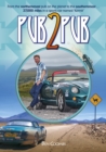 Pub2Pub : From the northernmost bar on the planet to the southernmost ... 27,000 miles in a sports car named `Kermit’ - eBook