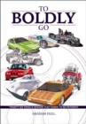 To Boldly Go : Twenty six vehicle designs that dared to be different - eBook