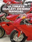 The Red Baron’s Ultimate Ducati Desmo Manual : Belt-driven Camshafts L-Twins 1979 to 2017 - eBook