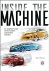 Inside the machine : An engineer’s tale of the modern automotive industry - eBook