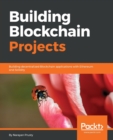 Building Blockchain Projects - Book