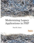 Modernizing Legacy Applications in PHP - Book