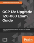 OCP 12c Upgrade 1Z0-060 Exam Guide - Book