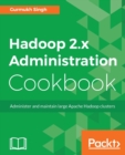 Hadoop 2.x Administration Cookbook - Book