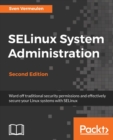 SELinux System Administration - - Book