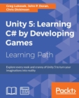 Unity 5: Learning C# by Developing Games - Book
