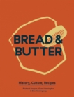 Bread & Butter : History, Culture, Recipes - Book