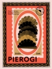 Pierogi : Over 50 Recipes to Create Perfect Polish Dumplings - Book