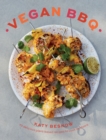 Vegan BBQ : 70 Delicious Plant-Based Recipes to Cook Outdoors - Book