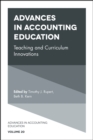 Advances in Accounting Education : Teaching and Curriculum Innovations - Book