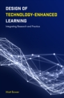 Design of Technology-Enhanced Learning : Integrating Research and Practice - Book