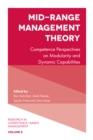 Mid-Range Management Theory : Competence Perspectives on Modularity and Dynamic Capabilities - Book