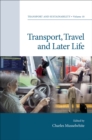 Transport, Travel and Later Life - Book
